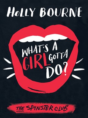 cover image of What's a Girl Gotta Do?